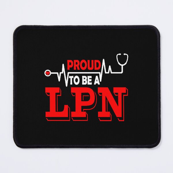 Item preview, Proud To Be LPN Nurse designed and sold by LillyValdemar.