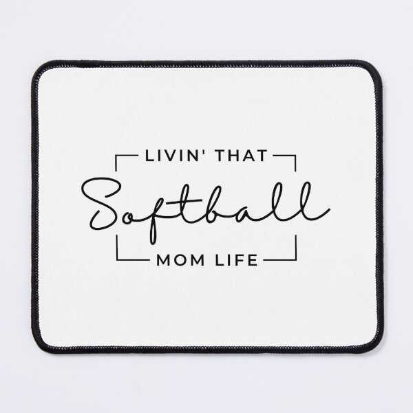 Item preview, Livin That Softball Mom Life, Softball Mom, Softball Mama, Sports Mom Life designed and sold by singRsong.