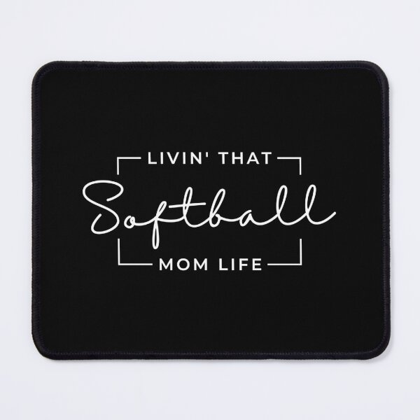 Item preview, Livin That Softball Mom Life, Softball Mom, Softball Mama, Sports Mom Life designed and sold by singRsong.