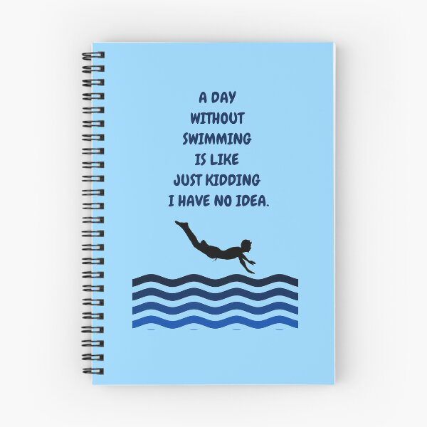 Item preview,   A day without swimming is like just kidding I have no idea designed and sold by stamppiyathat.