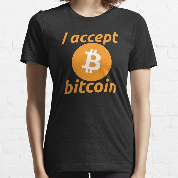 I Accept Bitcoin Essential T-Shirt