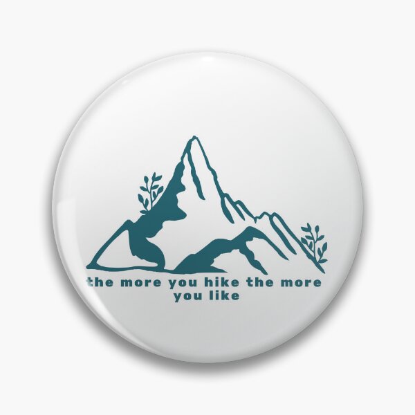 Item preview, The More You Hike The More You Like designed and sold by behappyshirts.