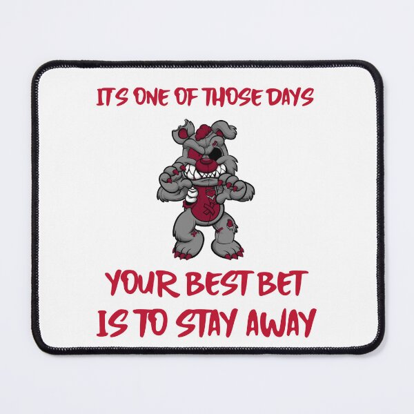 Item preview, It's Just One of Those Days designed and sold by WindsorTees.
