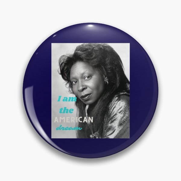 Item preview, Whoopi Goldberg - I am the american dream   designed and sold by dakotaogvryan.