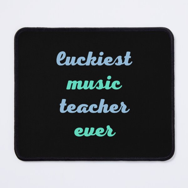 Item preview, Luckiest music teacher ever designed and sold by RedTomasB.