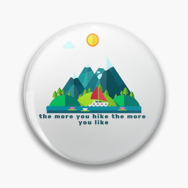 Item preview, The More You Hike The More You Like designed and sold by behappyshirts.