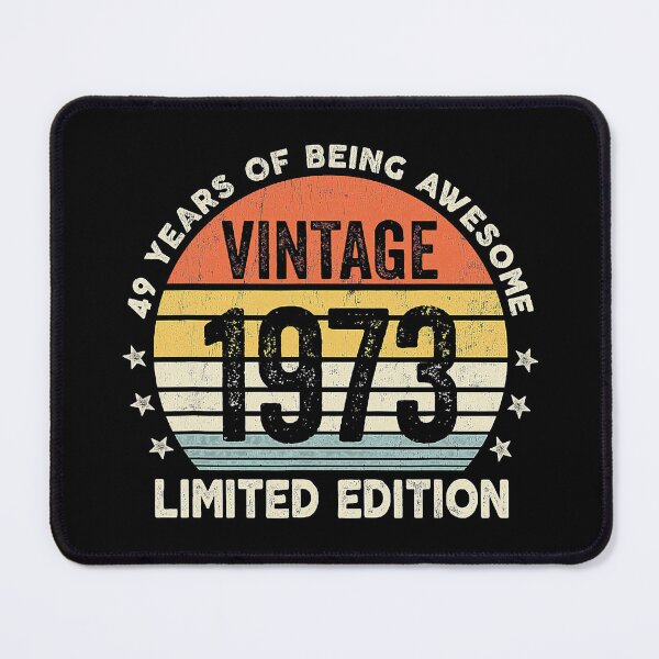 Item preview, 49 Year Old Vintage 1973 Limited Edition Gifts 49th Classic designed and sold by jonnyblingbling.