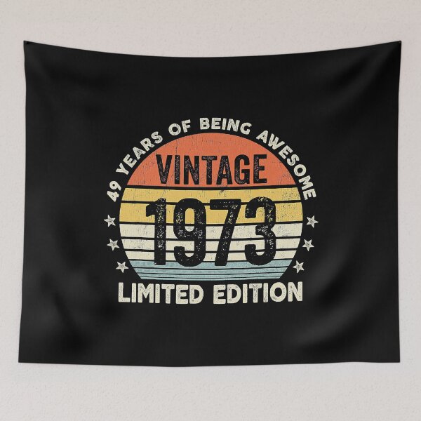 Item preview, 49 Year Old Vintage 1973 Limited Edition Gifts 49th Classic designed and sold by jonnyblingbling.