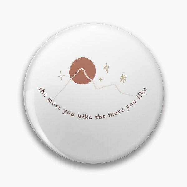 Item preview, The More You Hike The More You Like designed and sold by behappyshirts.