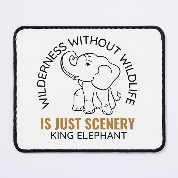 Item preview, Wildness without wildlife is just scenery king elephant  designed and sold by Dressculture.