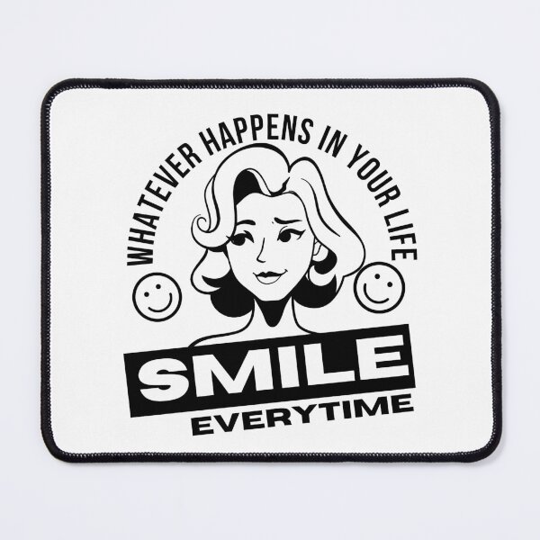 Item preview, Whatever happens in life always smile designed and sold by Dressculture.