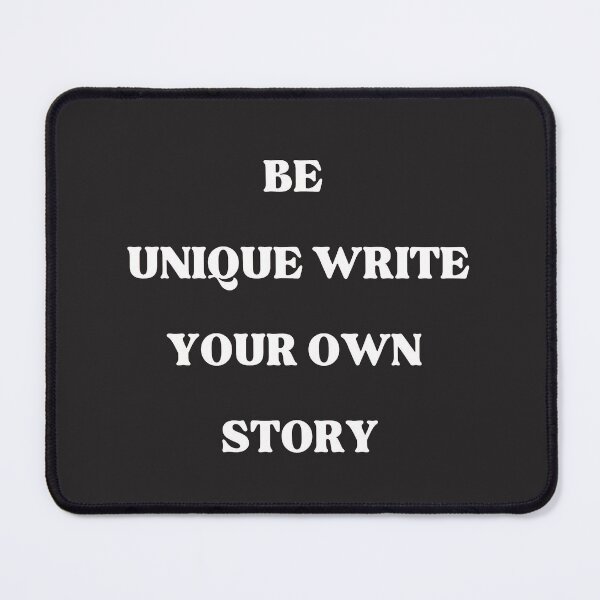 Item preview, Be unique write your own story  designed and sold by Dressculture.