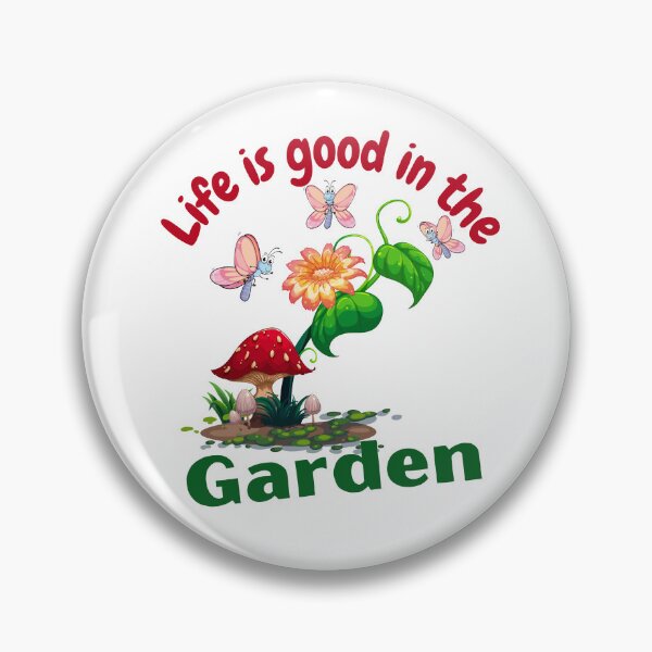 Item preview, Life is Good in the Garden Design on a white background designed and sold by CreativNode.