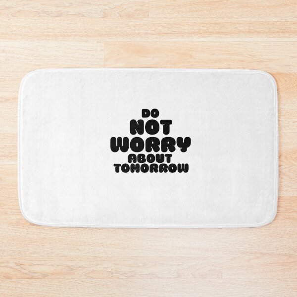 Item preview, Do not worry about tomorrow  designed and sold by Shalomjoy.