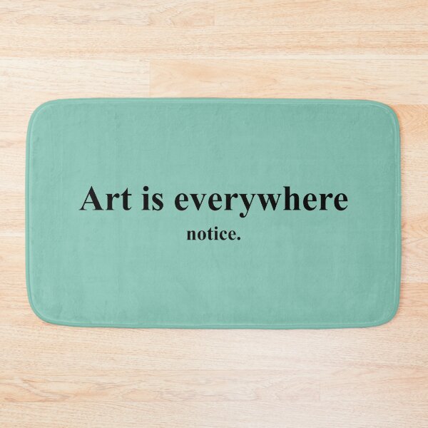 Item preview, Art is everywhere designed and sold by -LemonTee-.