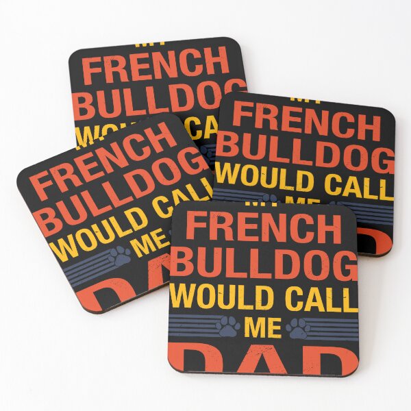 Item preview, French Bulldog Dad Quote Fathers Day Funny Puppy Dog Lover designed and sold by RJ-Art.