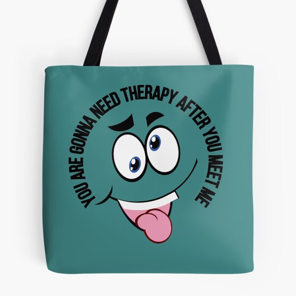 Item preview, You Are Gonna Need Therapy After You Meet Me I am Warning You / Funny You Are Gonna Need Therapy After You Meet Me /  designed and sold by Reddiamond3 ⭐⭐⭐⭐⭐.