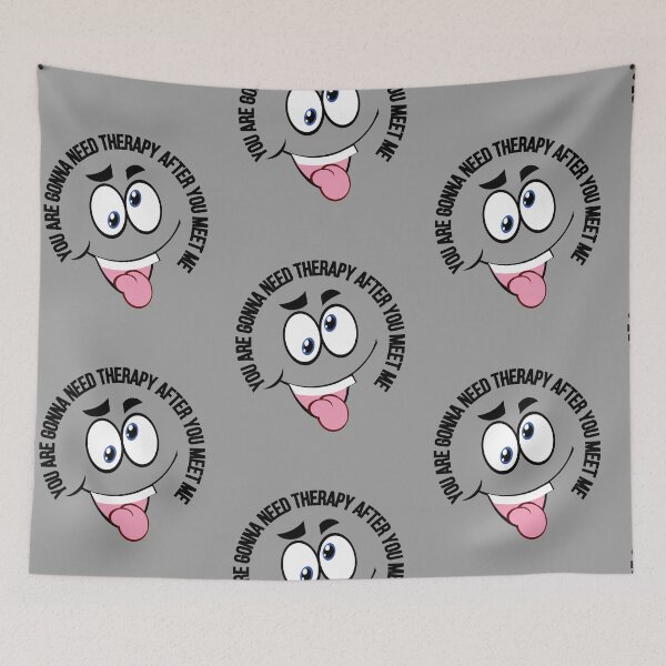 Item preview, You Are Gonna Need Therapy After You Meet Me I am Warning You / Funny You Are Gonna Need Therapy After You Meet Me /  designed and sold by Reddiamond3 ⭐⭐⭐⭐⭐.