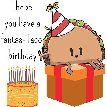 Birthday Taco GIFs