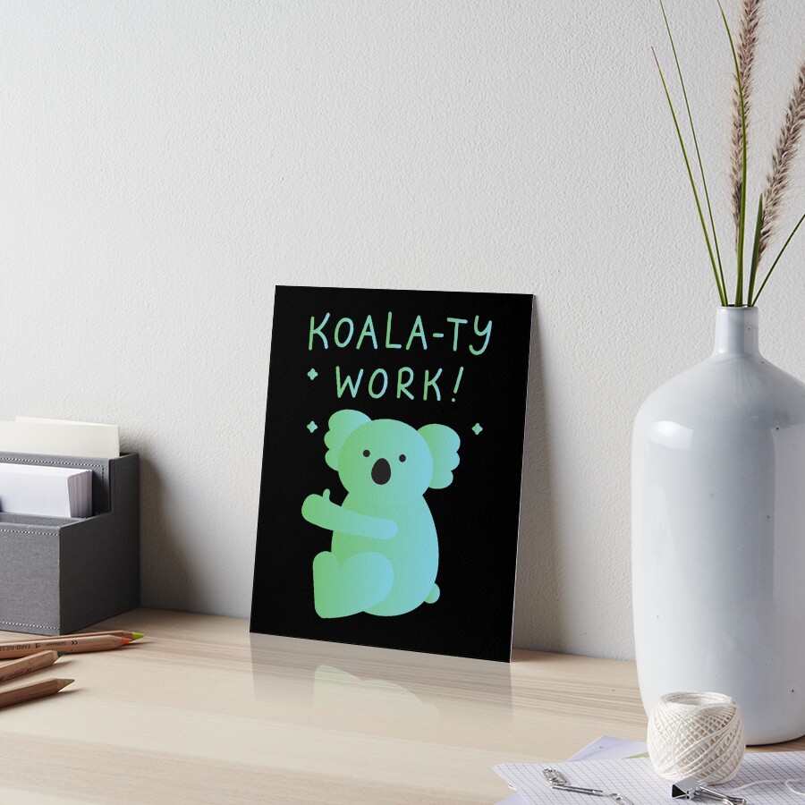 "Koalaty work Design for koala lovers in green and blue gradient" Art