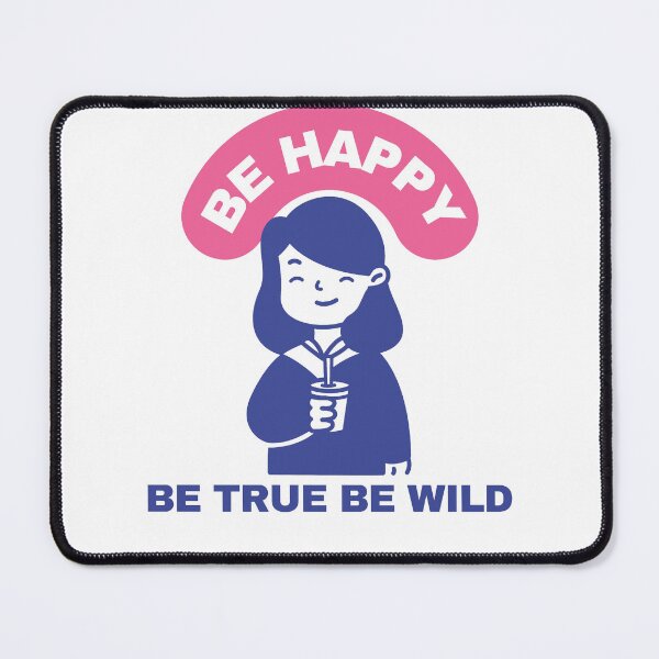 Item preview, Be happy be true be wild designed and sold by Dressculture.