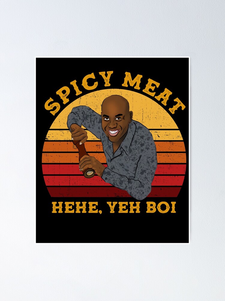 "Ainsley Harriott Spicy Meat Hehe Yeh Boi" Poster for Sale by VWKLAS