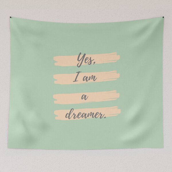 Item preview, Yes, I am a dreamer designed and sold by Eve :).