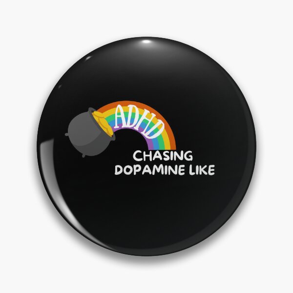 Item preview, ADHD - Chasing Dopamine like Gold at the end of the Rainbow - Light on Dark designed and sold by TheBerriesADHD.