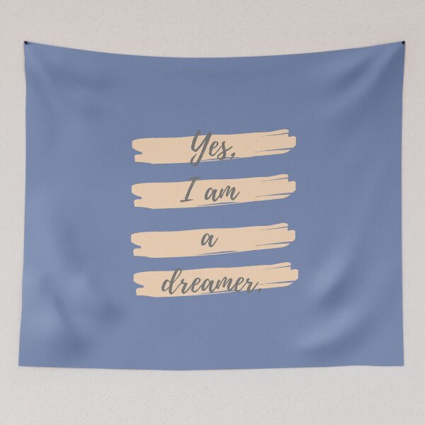 Item preview, Yes, I am a dreamer designed and sold by Eve :).