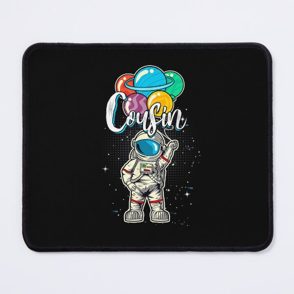 Item preview, Cousin Birthday Funny Astronaut in Space Gifts Lover, For Man For Women Handmade, Art designed and sold by AlalaStore.