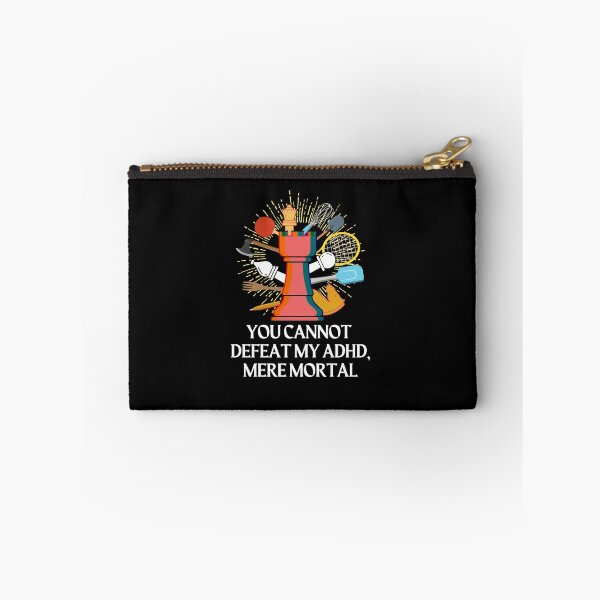 Item preview, ADHD - You cannot defeat my ADHD, mere mortal - Option 1 - Light on Dark designed and sold by TheBerriesADHD.