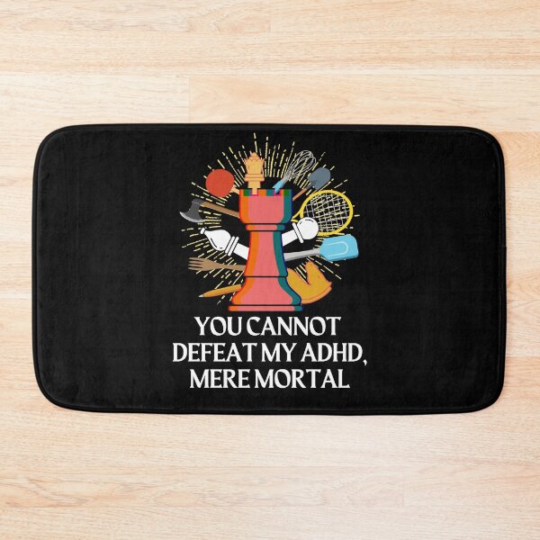 Item preview, ADHD - You cannot defeat my ADHD, mere mortal - Option 1 - Light on Dark designed and sold by TheBerriesADHD.