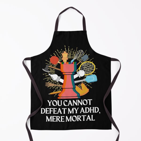 Item preview, ADHD - You cannot defeat my ADHD, mere mortal - Option 1 - Light on Dark designed and sold by TheBerriesADHD.