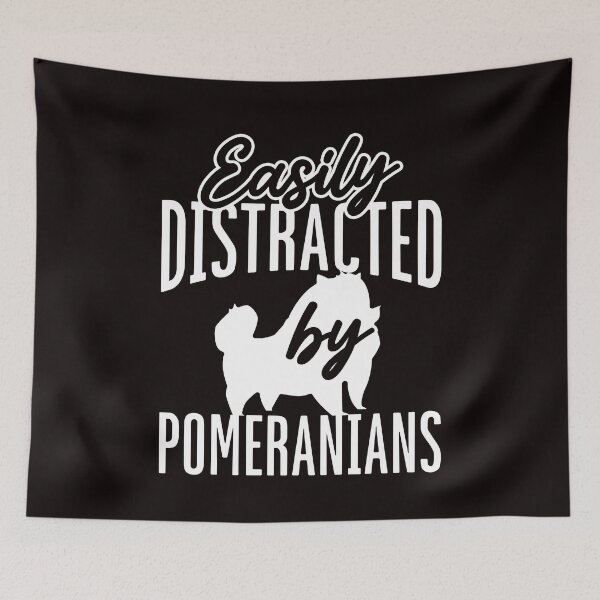 Item preview, Distracted By Pomeranians Pommy Pom German Spitz Pet Puppy designed and sold by TomGiantDesigns.