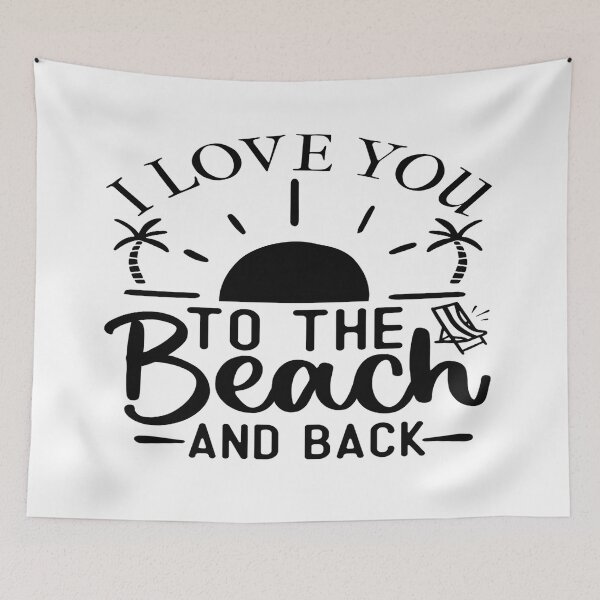 Item preview, I Love You to the Beach and Back   -  Welcome to the Beach designed and sold by davidmurtagh.