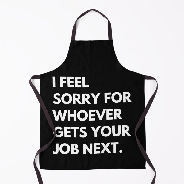 Item preview, Funny New Job Farewell Retirement Office, I Feel Sorry For Whoever Gets Your Job designed and sold by jelgavia.