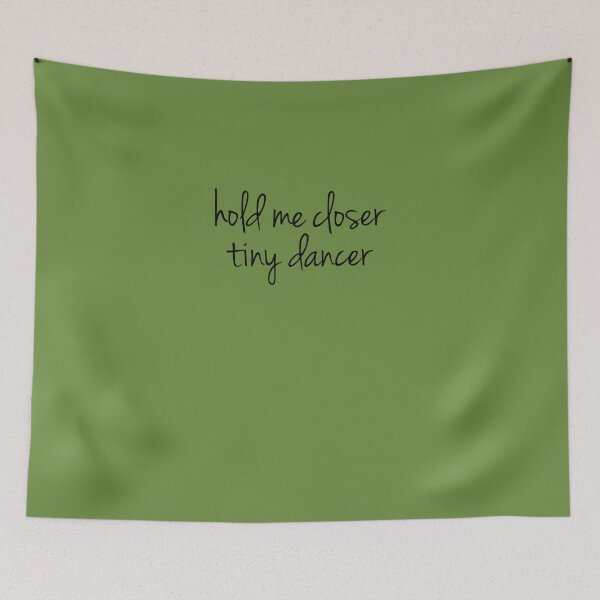 Item preview, hold me closer tiny dancer  Classic T-Shirt designed and sold by ChristianSimon.