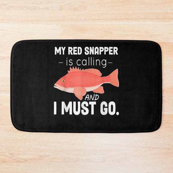 Item preview, My Red Snapper Is Calling And I Must Go Funny Fish  designed and sold by KimberleighFau.