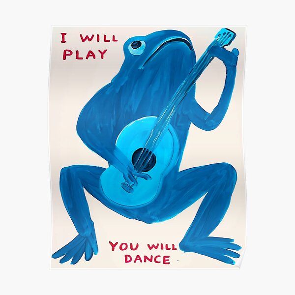 I Will Play You Will Dance Poster