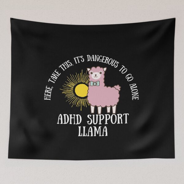 Item preview, ADHD - ADHD Support Llama - Here, Take this, It's dangerous to go Alone - Light on Dark designed and sold by TheBerriesADHD.