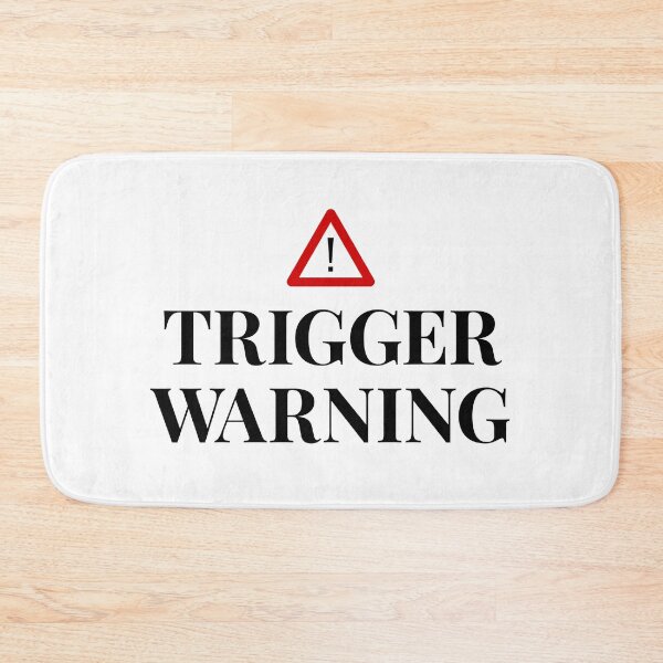 Item preview, Trigger Warning For The Easily Triggered designed and sold by ClickForMore.