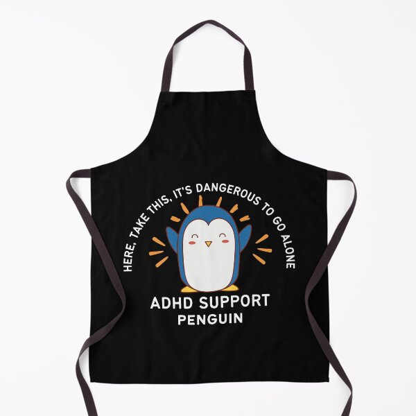 Item preview, ADHD - ADHD Support Penguin - Here, Take this, It's dangerous to go Alone - Light on Dark designed and sold by TheBerriesADHD.