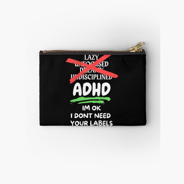 Item preview, ADHD - I'm OK, I don't need your labels - Option 1 - Light on Dark designed and sold by TheBerriesADHD.