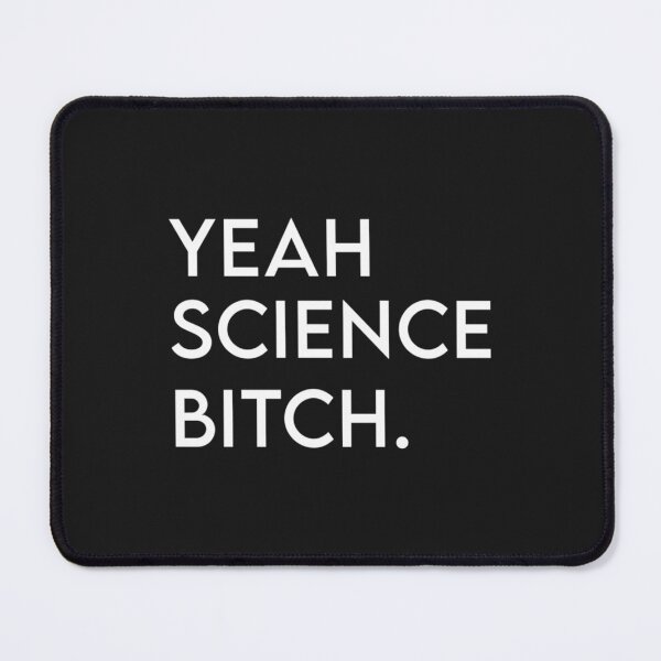 Item preview, Breaking Bad - Yeah science bitch designed and sold by JackandQuinnS0.