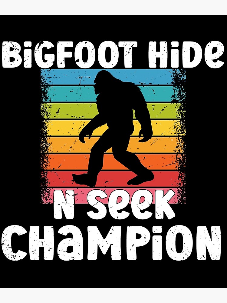 Bigfoot Hide N Seek Champion Poster For Sale By Yazidbrus Redbubble 