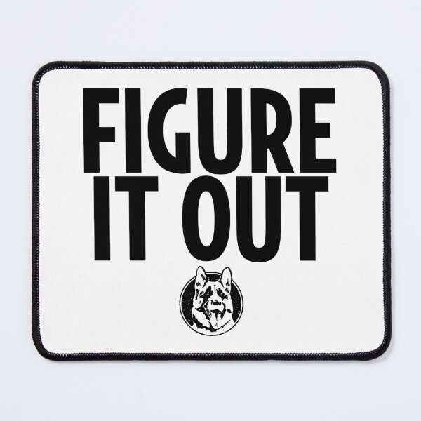 Item preview, Letterkenny Figure It Out  designed and sold by raMaeGuintivano.