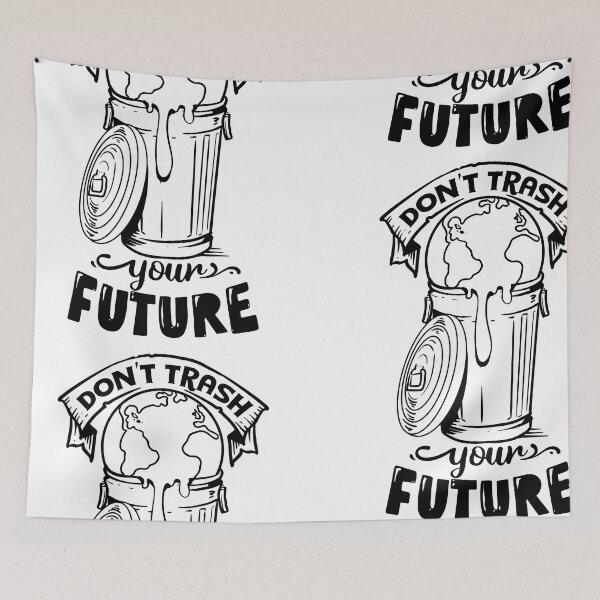 Item preview, don't trash your future - earth day designed and sold by JaMatt1983.