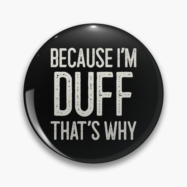 Item preview, Because I’m Duff That’s Why Funny Personalized Name designed and sold by MariosNydras.