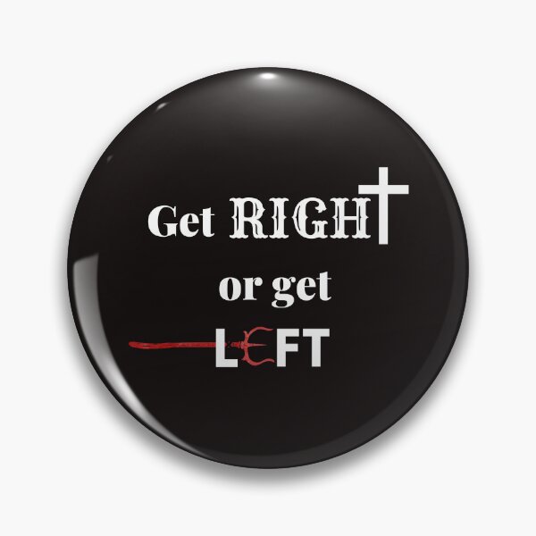 Item preview, Get Right Or Get Left designed and sold by Peter Speciale.
