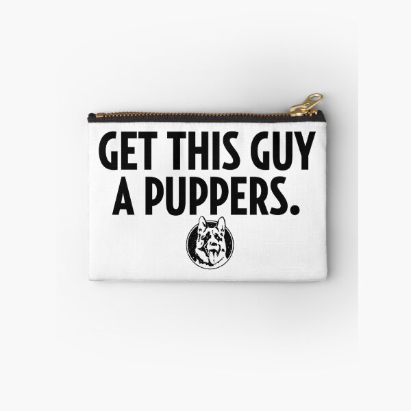 Item preview, Letterkenny Get This Guy A Puppers  designed and sold by raMaeGuintivano.